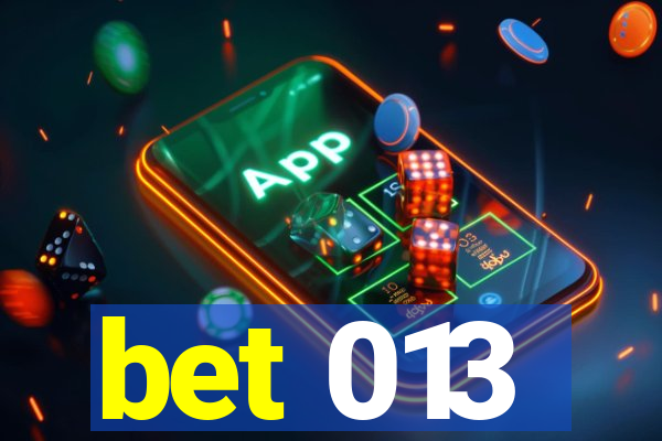 bet 013